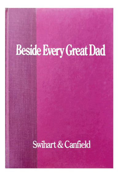 Beside Every Great Dad