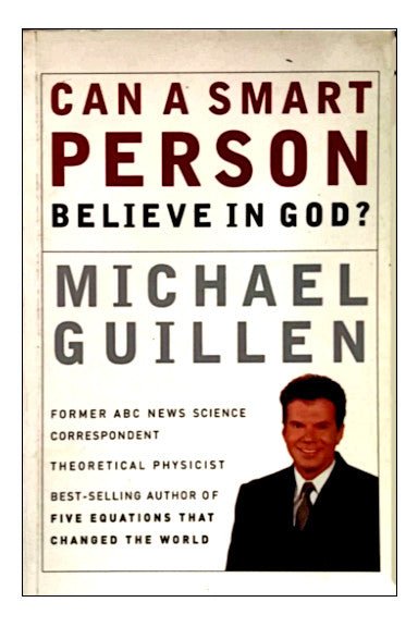 Can a Smart Person Believe in God?