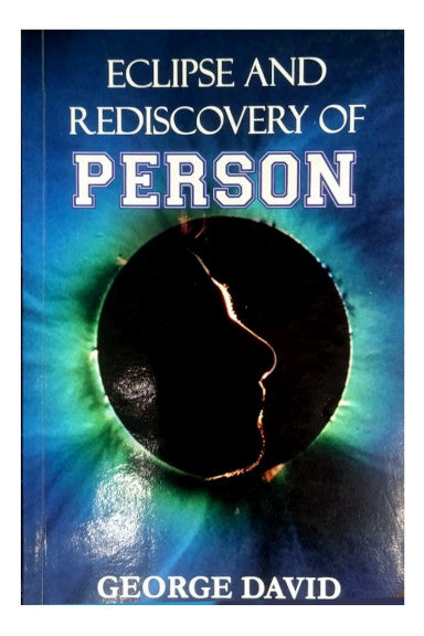 Eclipse and Rediscovery of Person