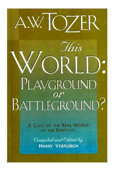This World - Playground or Battleground?