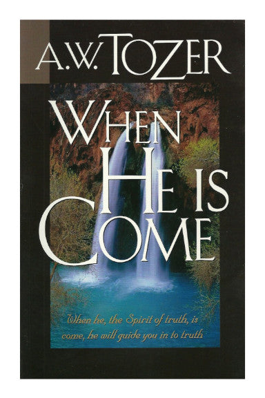 When He is Come